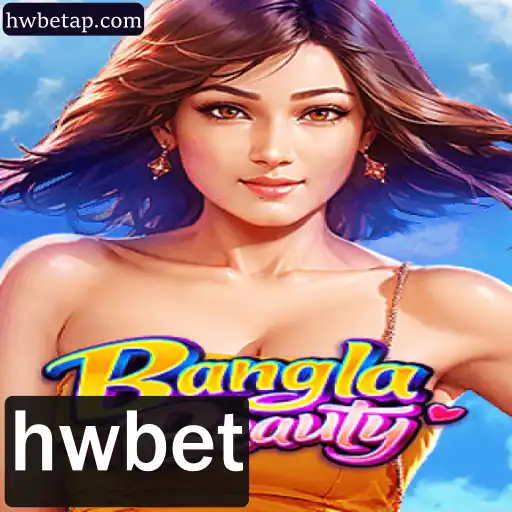 Descubra o Fascinante Mundo do Jogo BanglaBeauty com hwbet